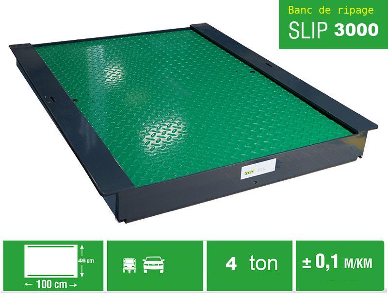 Banc de ripage SLIP3000